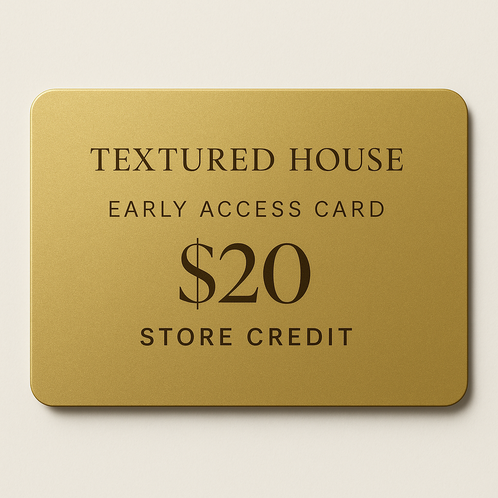 Early Access Card – Buy for $20 Get $25 Store Credit